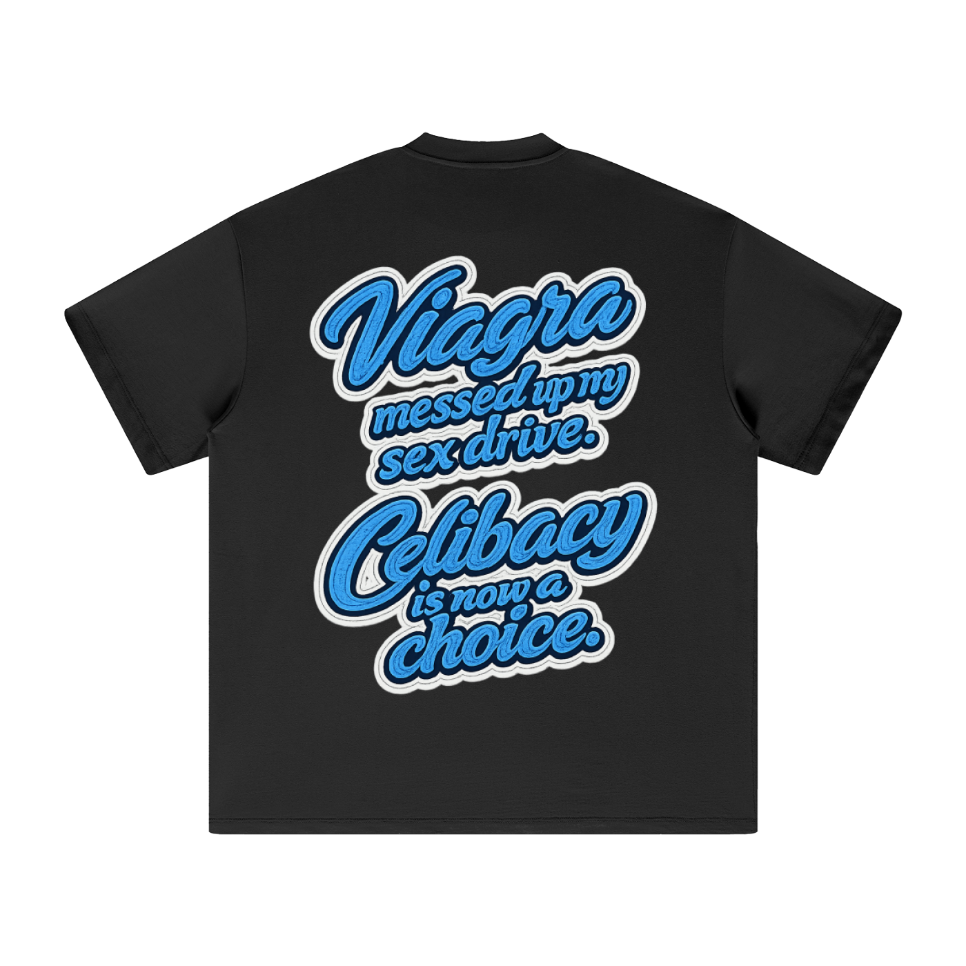 Choices "Say No To Viagra" T-Shirt
